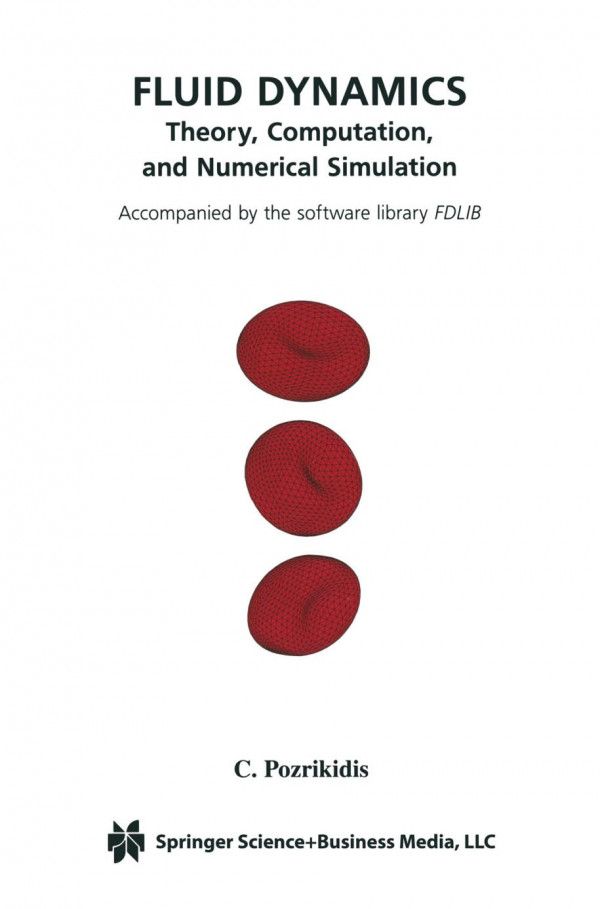 Fluid Dynamics Theory Computation And Numerical Simulation C Pozrikidis Auth