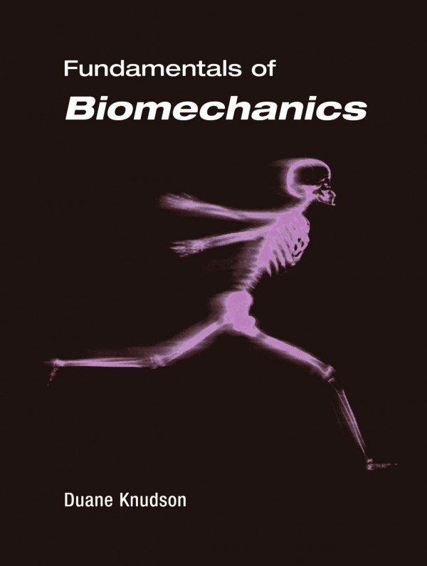 Fundamentals Of Biomechanics Duane Knudson Auth