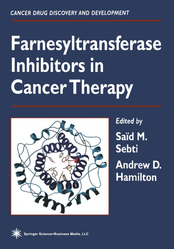 Farnesyltransferase Inhibitors In Cancer Therapy 1st Edition Paul Workman Phd Auth