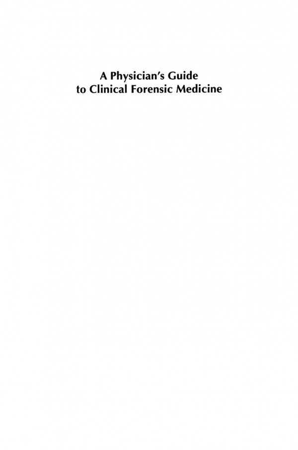 A Physicians Guide To Clinical Forensic Medicine 1st Edition Margaret M Stark