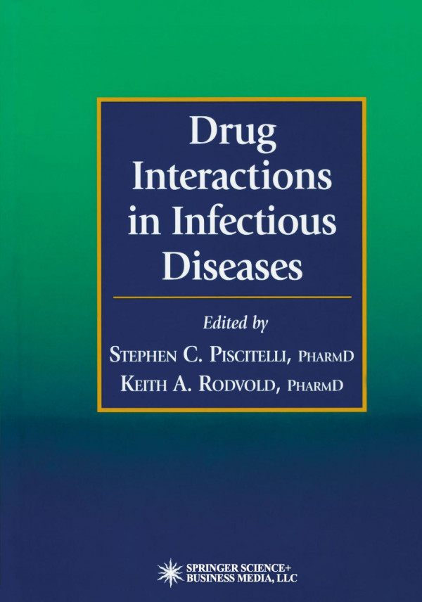 Drug Interactions In Infectious Diseases Yasmin Khaliq Keith Gallicano