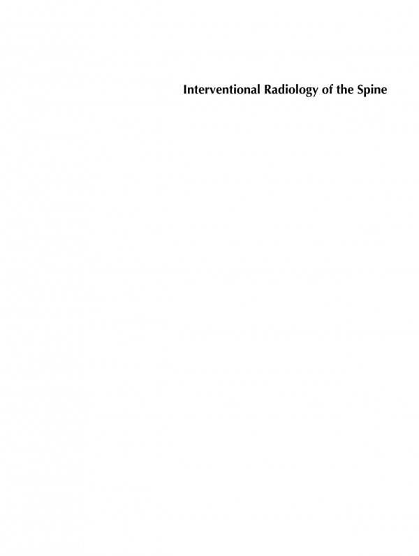 Interventional Radiology Of The Spine Imageguided Pain Therapy 1st Edition Robert M Dephilip Phd