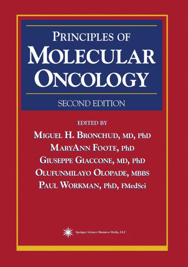 Principles Of Molecular Oncology Miguel H Bronchud Auth Miguel H Bronchud Md
