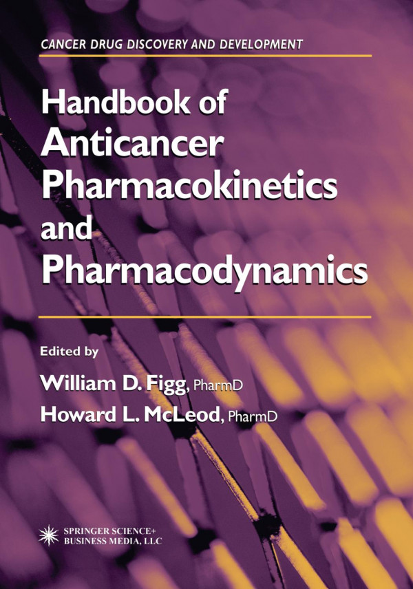Handbook Of Anticancer Pharmacokinetics And Pharmacodynamics Udai Banerji Phd