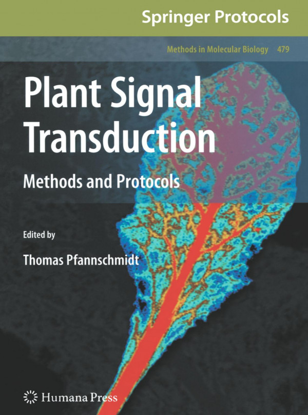 Plant Signal Transduction Methods And Protocols 1st Edition Jorge J Casal Auth