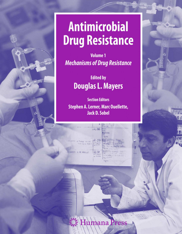 Antimicrobial Drug Resistance Mechanisms Of Drug Resistance 1st Edition George A Jacoby Auth