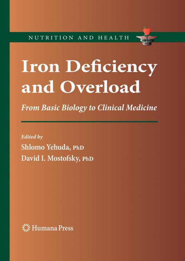Iron Deficiency And Overload From Basic Biology To Clinical Medicine 1st Edition Phd Gregory J Anderson