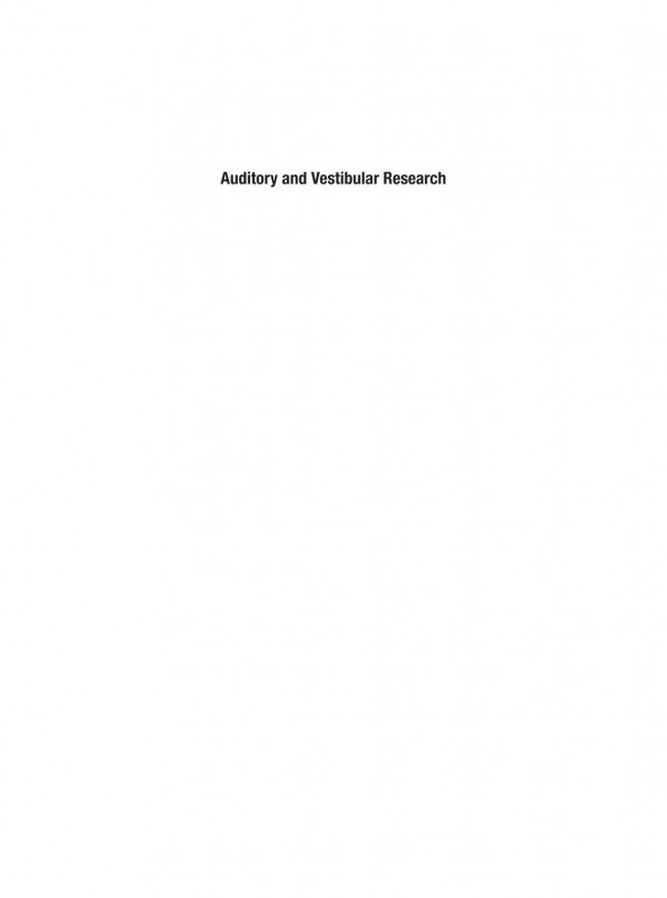 Auditory And Vestibular Research Methods And Protocols 1st Edition Casilda Trujilloprovencio