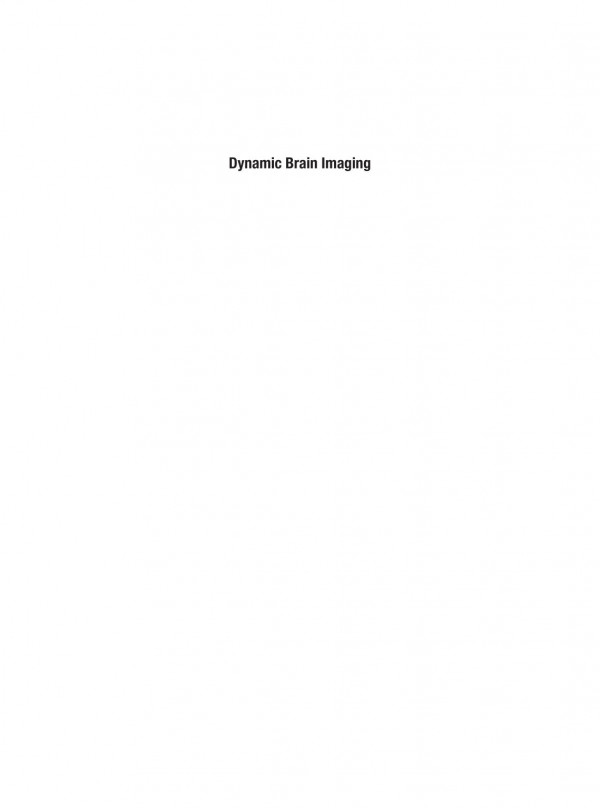 Dynamic Brain Imaging Multimodal Methods And In Vivo Applications 1st Edition Fahmeed Hyder Auth