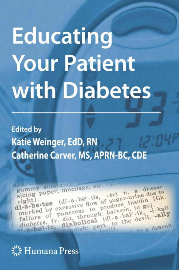 Educating Your Patient With Diabetes 1st Edition Katie Weinger Edd