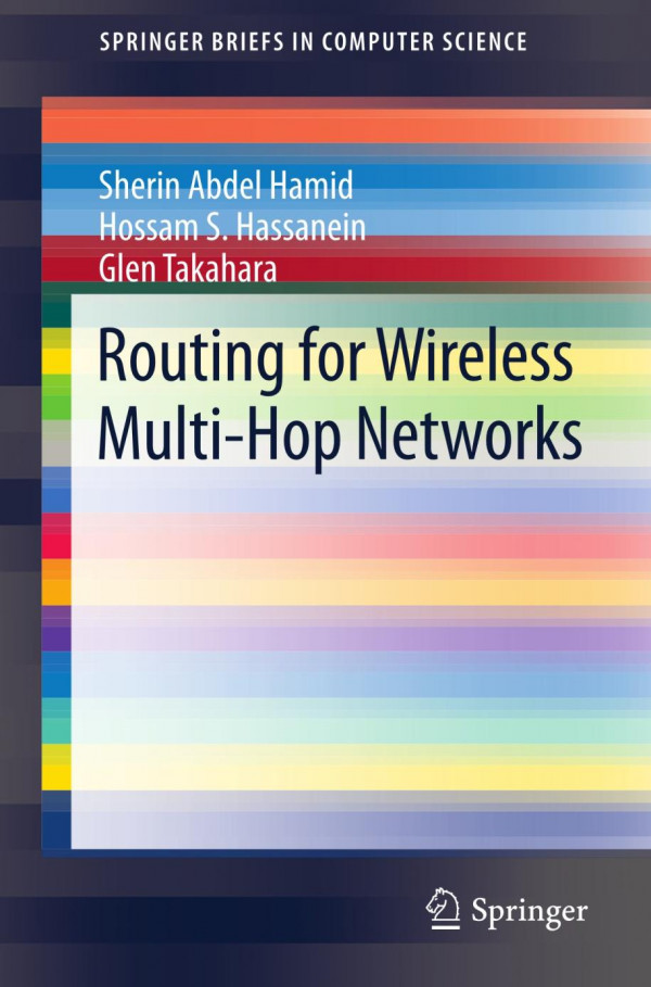 Routing For Wireless Multihop Networks 1st Edition Sherin Abdel Hamid