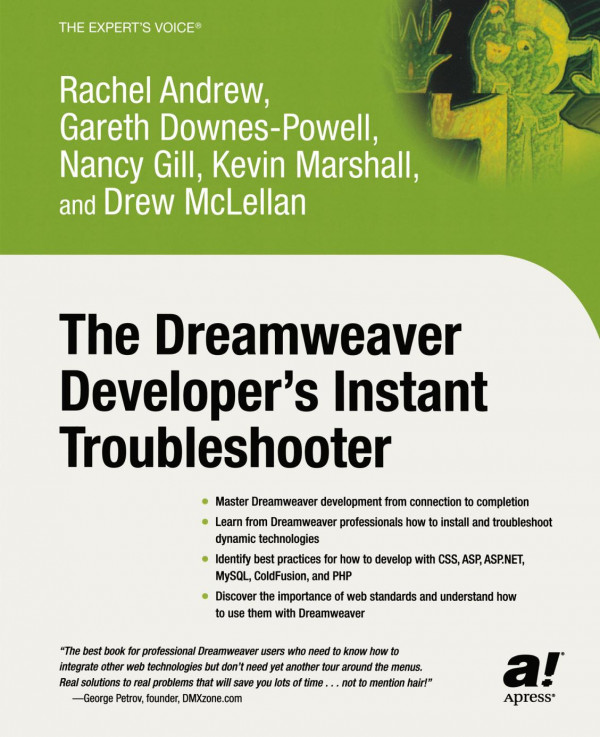 Dreamweaver Developers Instant Troubleshooter 1st Edition Rachel Andrew