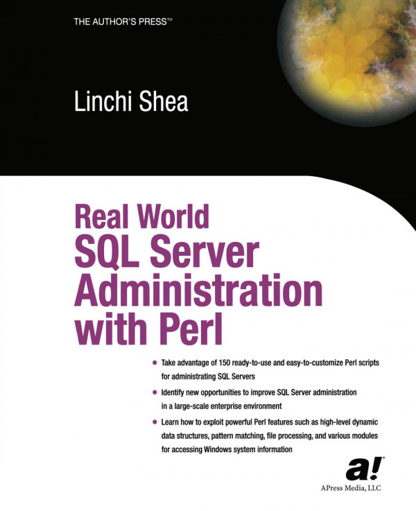 Real World Sql Server Administration With Perl 1st Edition Linchi Shea Auth