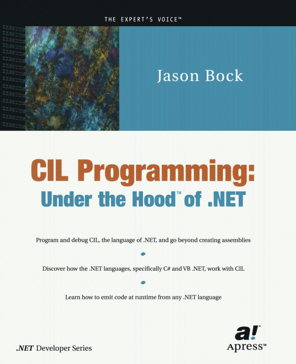 Cil Programming Under The Hood Of Net 1st Edition Jason Bock Auth
