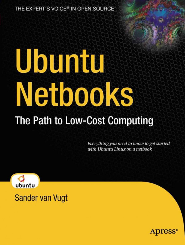 Ubuntu Netbooks The Path To Lowcost Computing 1st Edition Sander Van Vugt Auth