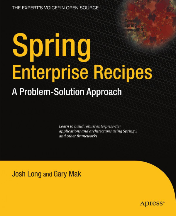 Spring Enterprise Recipes A Problemsolution Approach 1st Edition Gary Mak