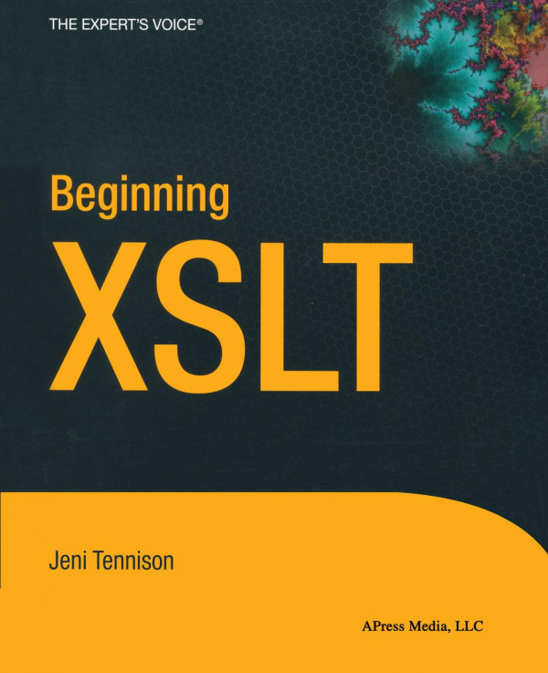 Beginning Xslt 1st Edition Jeni Tennison Auth