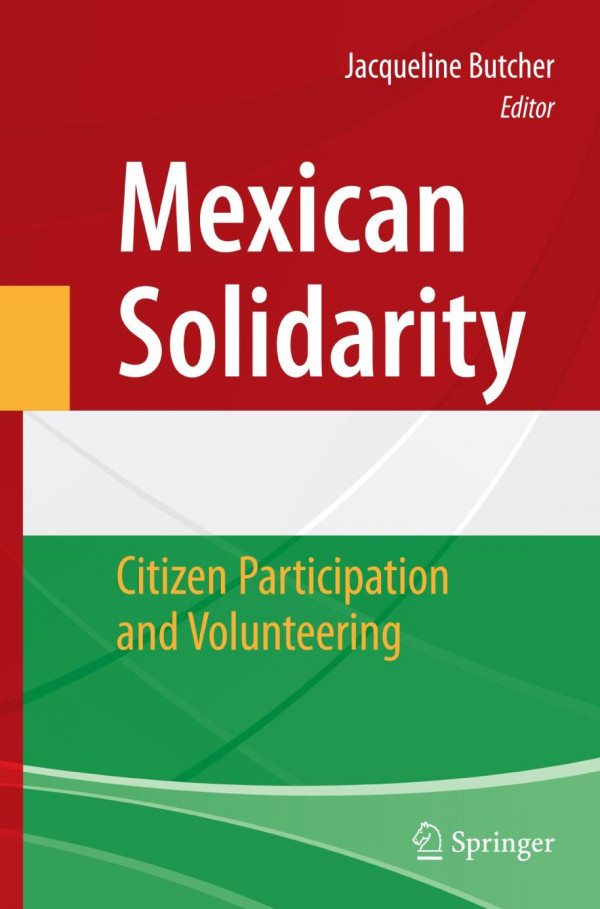 Mexican Solidarity Citizen Participation And Volunteering 1st Edition Jacqueline Butcher Auth