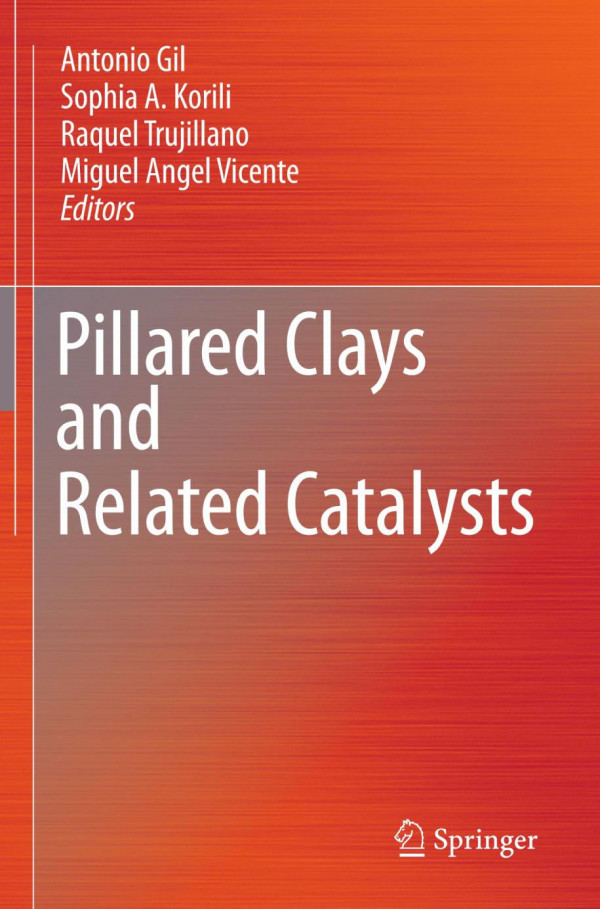 Pillared Clays And Related Catalysts 1st Edition Geolar Fetter