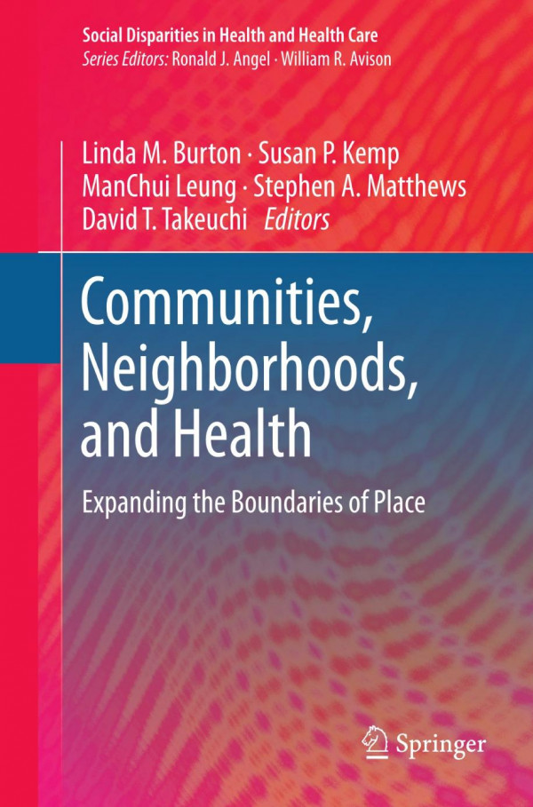 Communities Neighborhoods And Health Expanding The Boundaries Of Place 1st Edition Susan P Kemp Auth