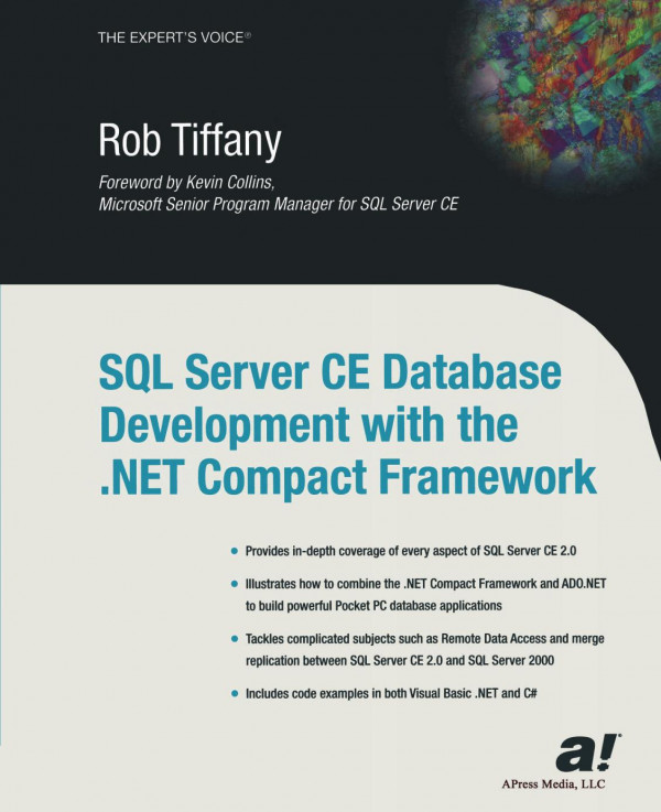 Sql Server Ce Database Development With The Net Compact Framework 1st Edition Rob Tiffany Auth
