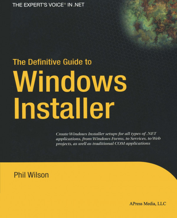 The Definitive Guide To Windows Installer 1st Edition Phil Wilson Auth