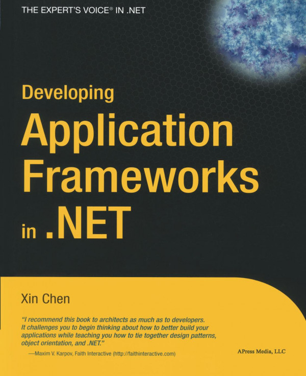 Developing Application Frameworks In Net 1st Edition Xin Chen Auth