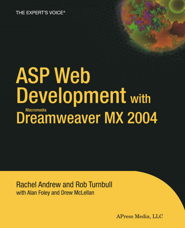 Asp Web Development With Macromedia Dreamweaver Mx 2004 1st Edition Rachel Andrew