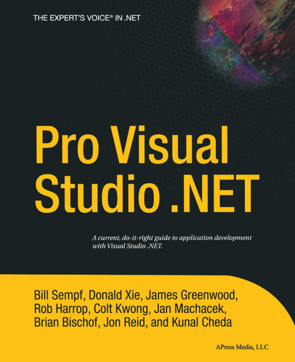 Pro Visual Studionet 1st Edition Bill Sempf Donald Xie James Greenwood