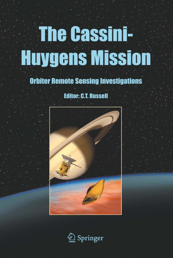 The Cassinihuygens Mission Orbiter Remote Sensing Investigations 1st Edition A J Kliore