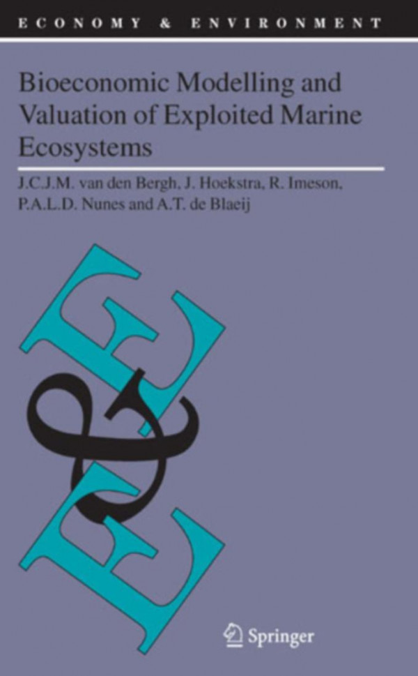 Bioeconomic Modelling And Valuation Of Exploited Marine Ecosystems 1st Edition Jcjm Van Den Bergh