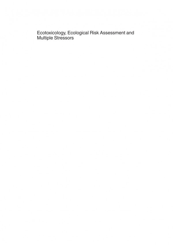 Ecotoxicology Ecological Risk Assessment And Multiple Stressors 1st Edition Lawrence A Kapustka Auth