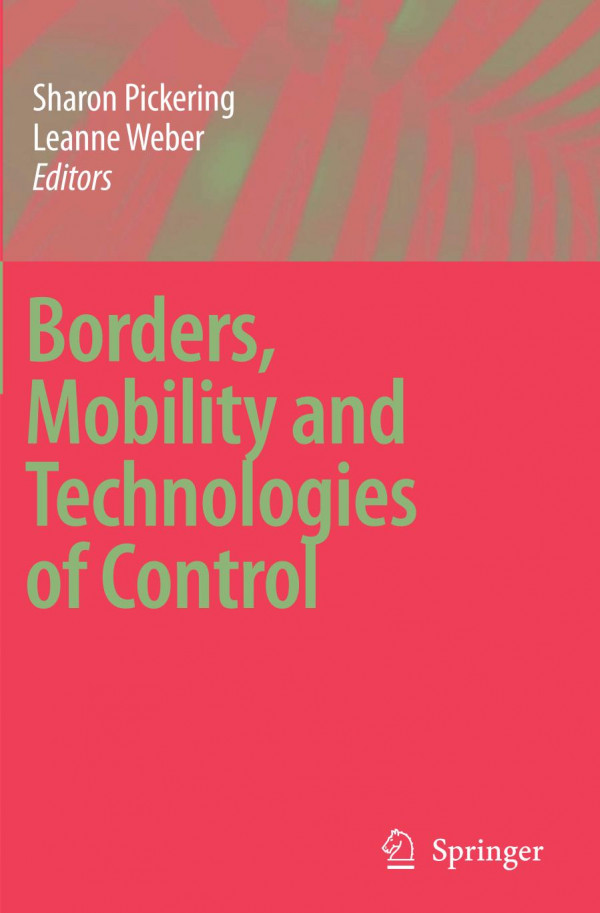 Borders Mobility And Technologies Of Control 1st Edition Sharon Pickering