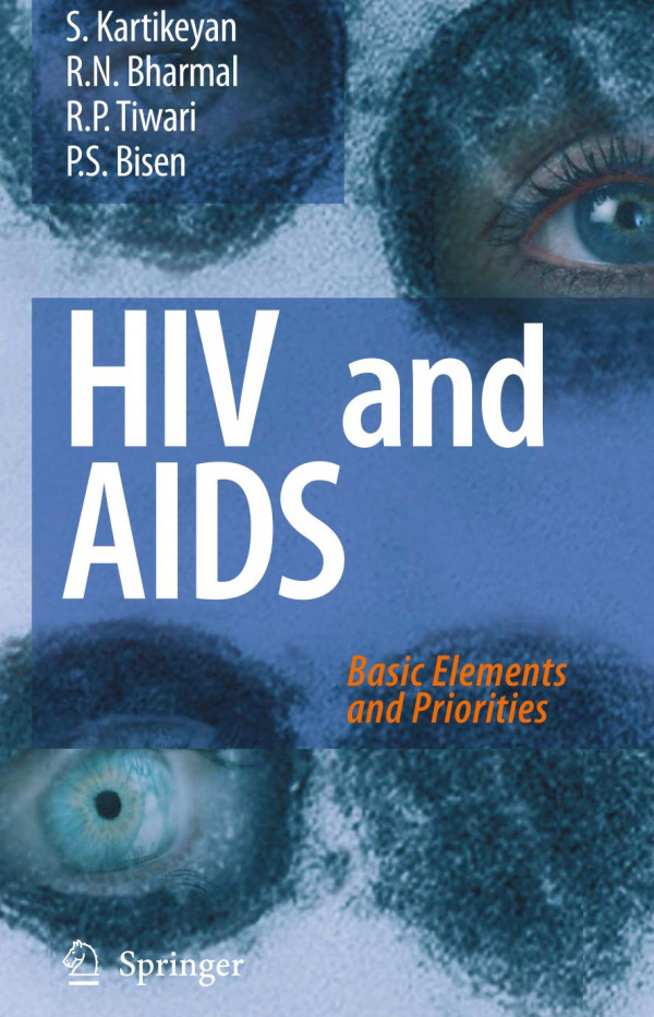 Hiv And Aids Basic Elements And Priorities 1st Edition S Kartikeyan