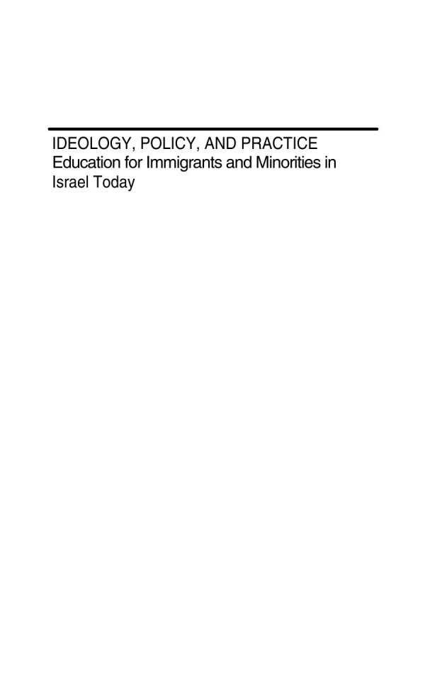 Ideology Policy And Practice Education For Immigrants And Minorities In Israel Today 1st Edition Devorah Kalekinfishman Auth