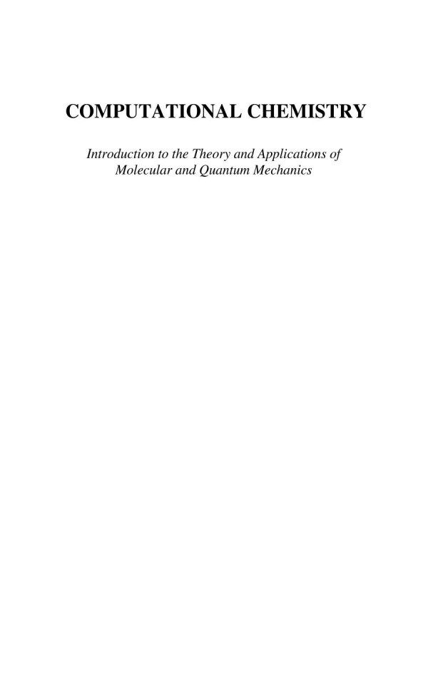 Computational Chemistry Introduction To The Theory And Applications Of Molecular And Quantum Mechanics Errol Lewars Auth