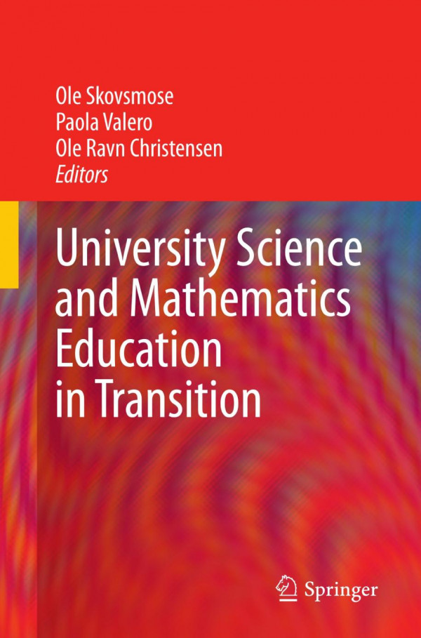 University Science And Mathematics Education In Transition 1st Edition Paola Valero