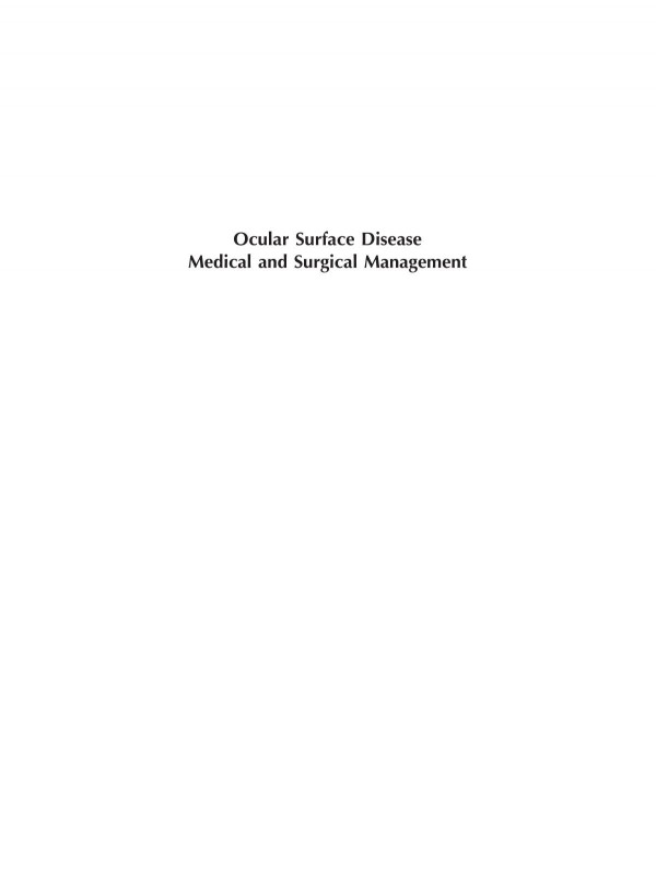 Ocular Surface Disease Medical And Surgical Management 1st Edition Edward J Holland Md