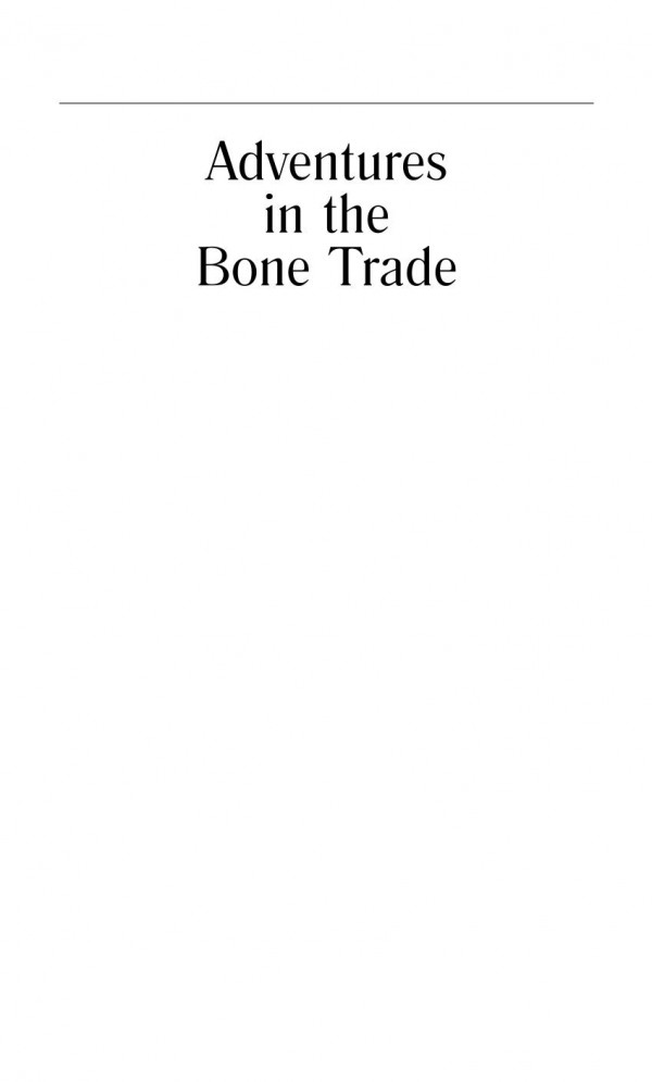 Adventures In The Bone Trade The Race To Discover Human Ancestors In Ethiopias Afar Depression 1st Edition Jon Kalb Auth