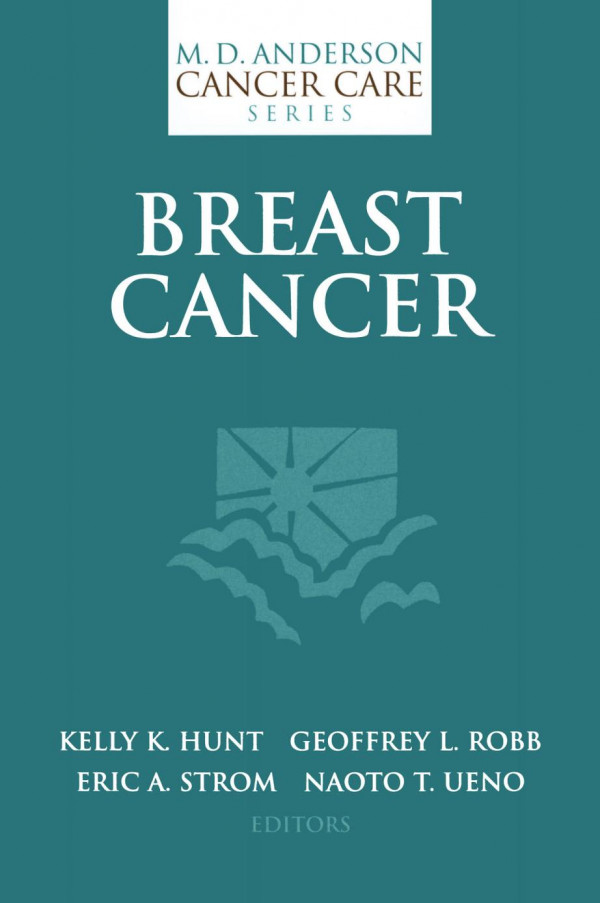 Breast Cancer Eric A Strom Aman U Buzdar Kelly K Hunt Auth