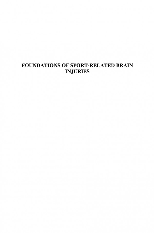 Foundations Of Sportrelated Brain Injuries 1st Edition Semyon Slobounov