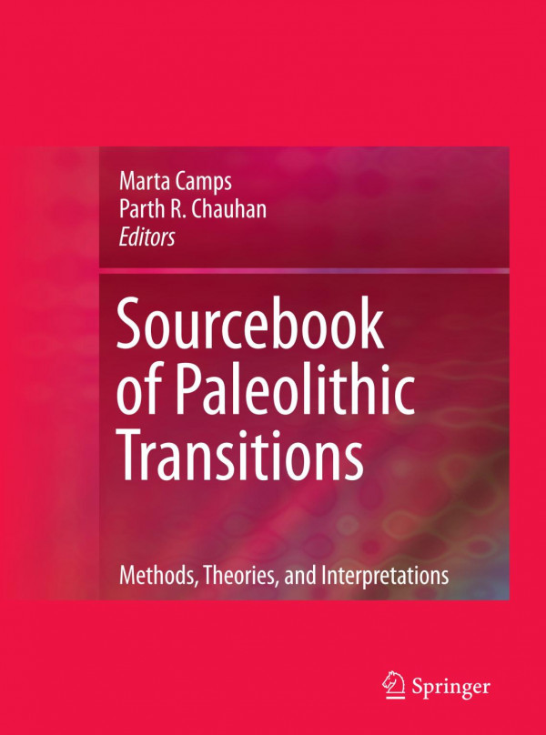 Sourcebook Of Paleolithic Transitions Methods Theories And Interpretations 1st Edition Lawrence Guy Straus Auth