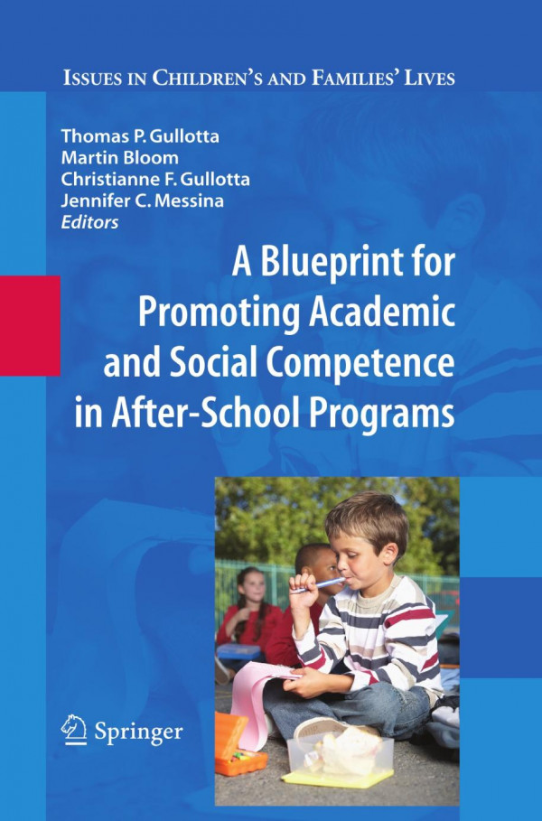 A Blueprint For Promoting Academic And Social Competence In Afterschool Programs 1st Edition Martin Bloom Auth