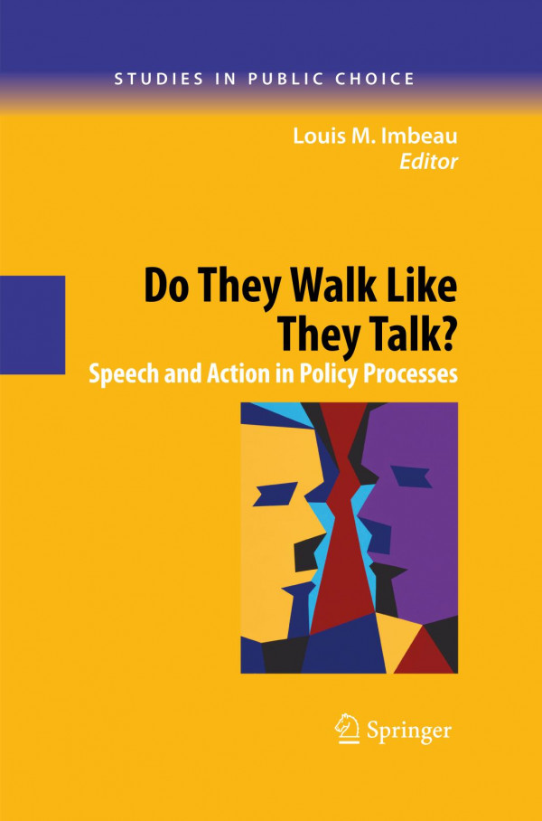 Do They Walk Like They Talk Speech And Action In Policy Processes 1st Edition Louis M Imbeau Auth