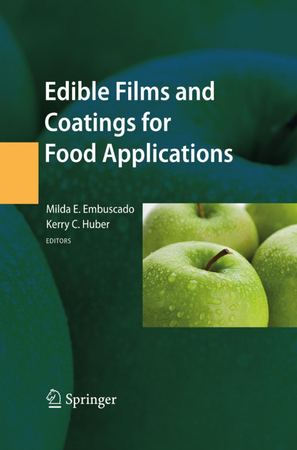 Edible Films And Coatings For Food Applications 1st Edition Attila E Pavlath