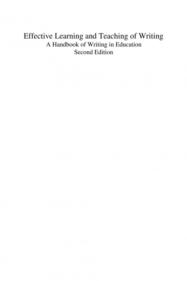 Effective Learning And Teaching Of Writing A Handbook Of Writing In Education 2nd Edition Gert Rijlaarsdam