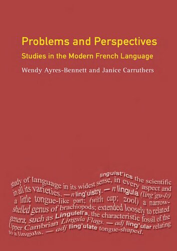 Problems And Perspectives Studies In The Modern French Language Wendy Ayresbennett Janice Carruthers