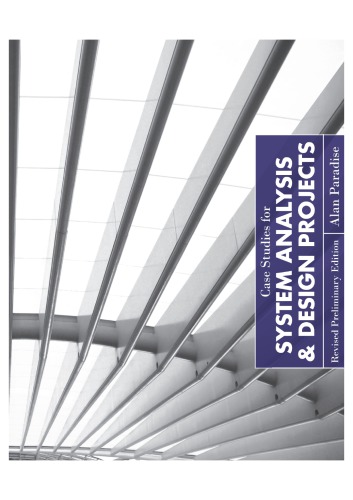 Case Studies For System Analysis Design Projects Revised Preliminary Edition Alan Paradise