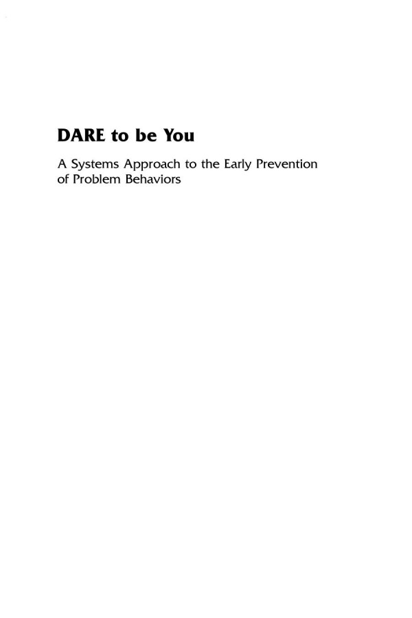Dare To Be You A Systems Approach To The Early Prevention Of Problem Behaviors 1st Edition Jan Millerheyl