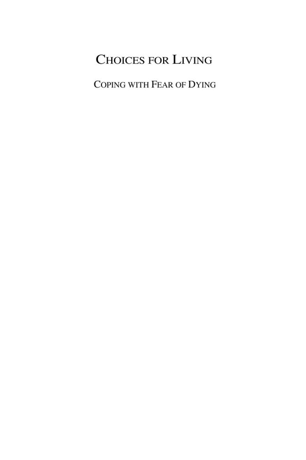 Choices For Living Coping With Fear Of Dying 1st Edition Thomas S Langner Phd Eds